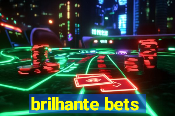 brilhante bets